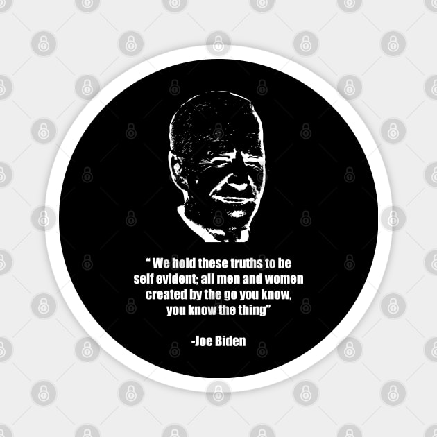 We hold these truths to be self evident 2020 Magnet by old_school_designs